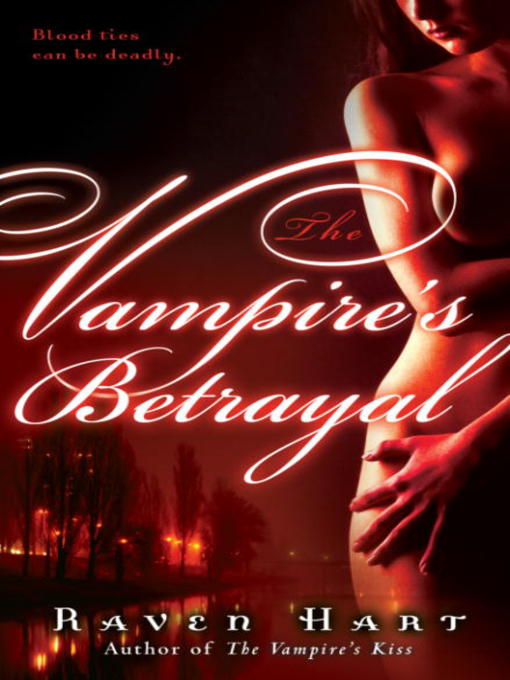 Title details for The Vampire's Betrayal by Raven Hart - Available